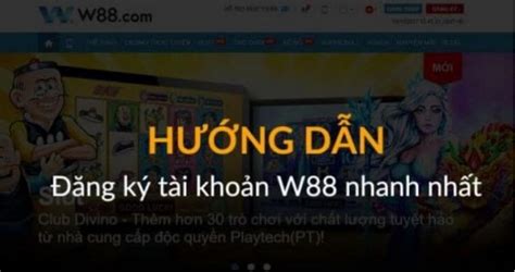dang ky w688|Hướng dẫn đăng ký W88 đầy đủ và chi tiết nhất cho người mới.